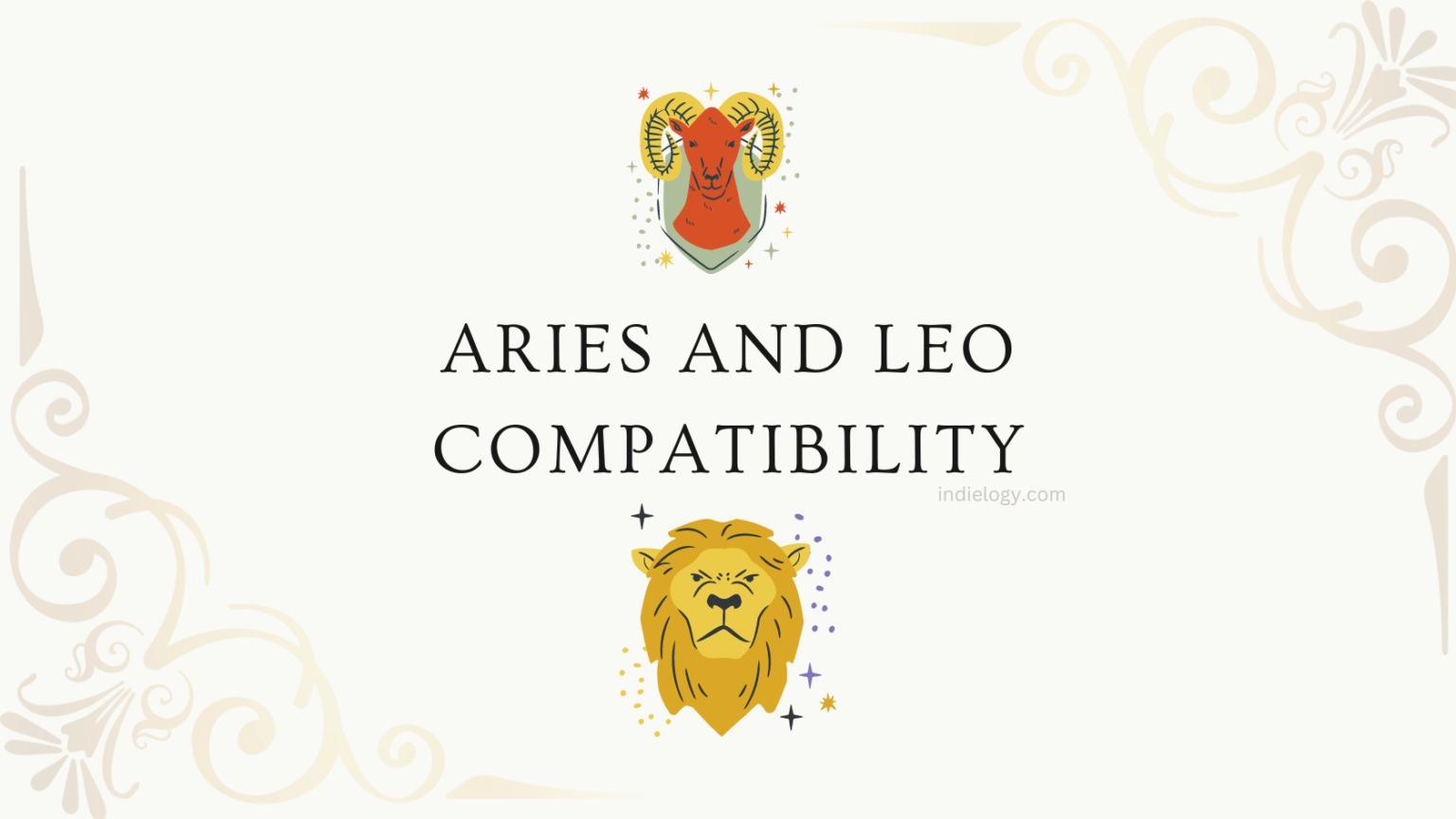 Aries And Leo Compatibility In Love Relationships And Marriage Indielogy   Aries And Leo Compatibility 1536x864 