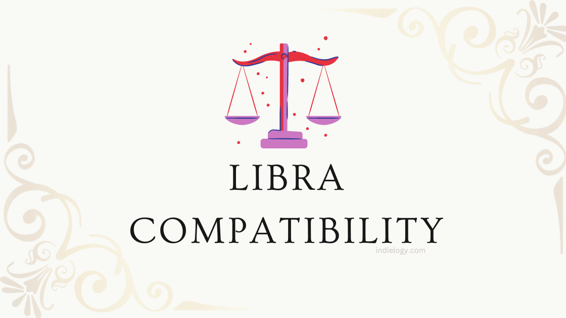 Libra Compatibility