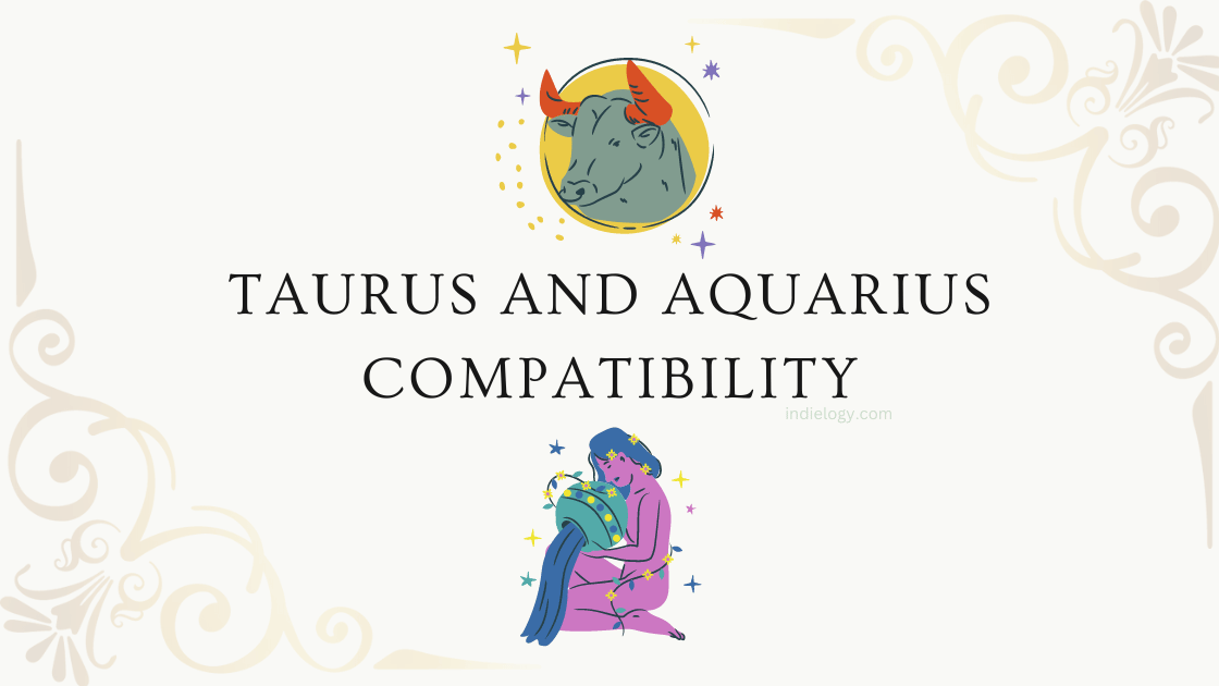Taurus and Aquarius compatibility