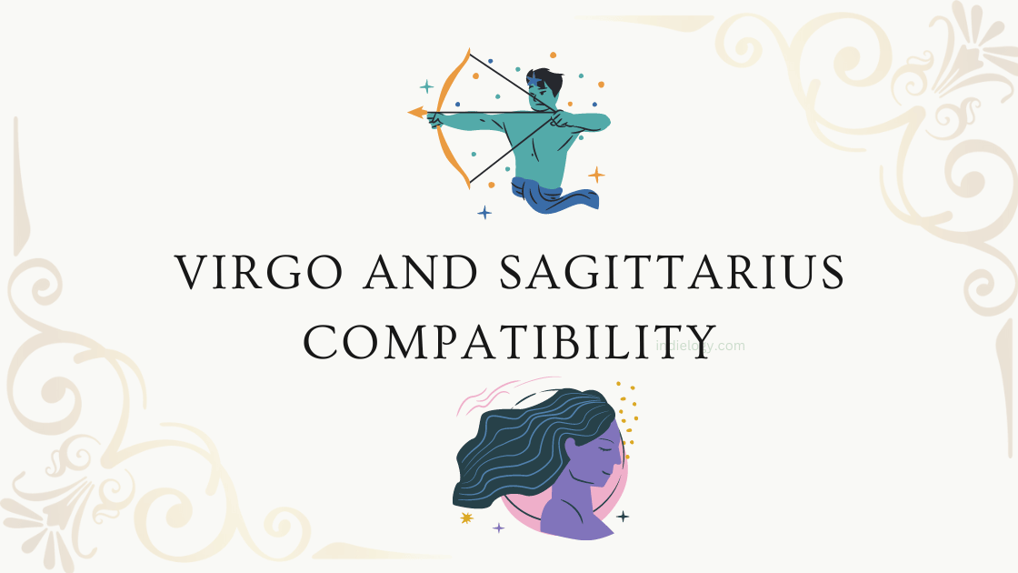 Virgo and Sagittarius Compatibility in love, relationships and marriage ...